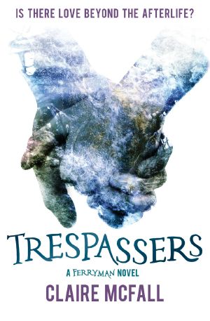 [Ferryman 02] • Trespassers